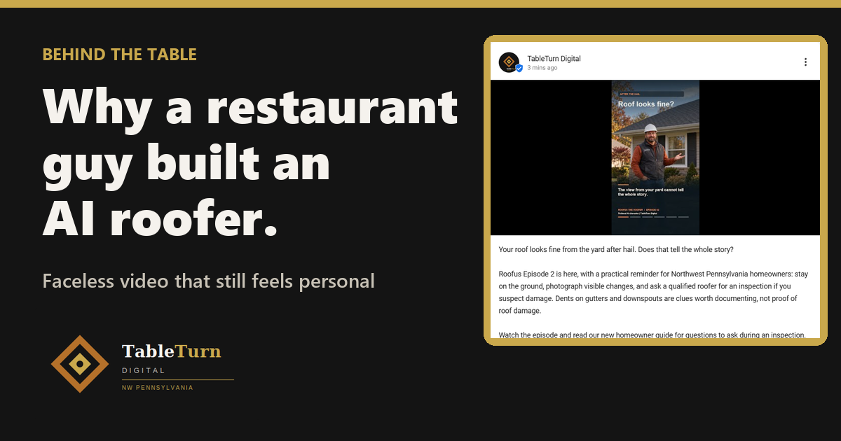 Behind the Table. Why a restaurant guy built an AI roofer. TableTurn Digital.
